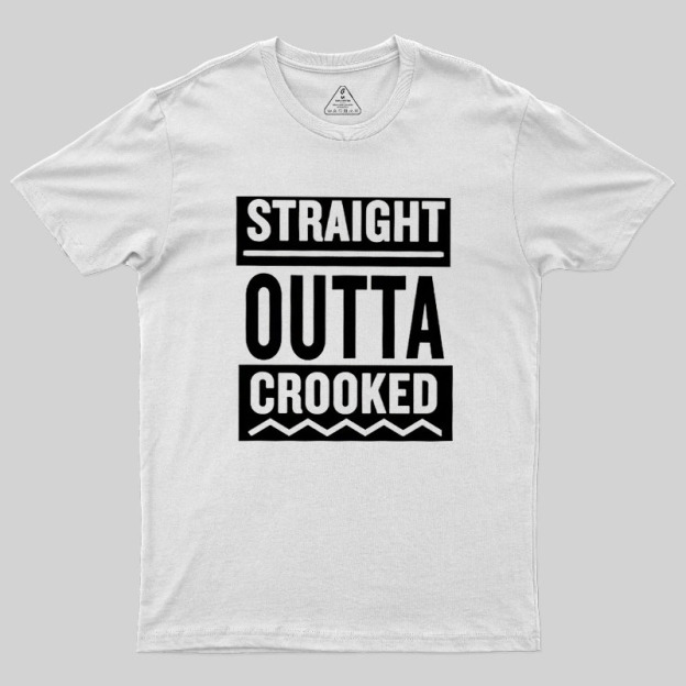 Straight Outta Crooked Geek T-Shirt