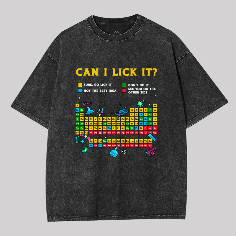 Can I Lick It Periodic Table Geek Washed T-shirt