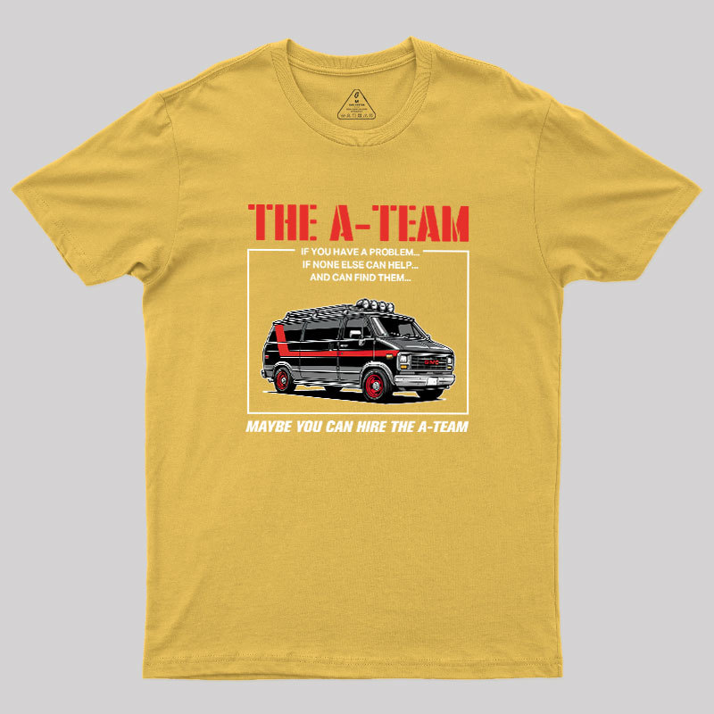 The A-team Geek T-Shirt
