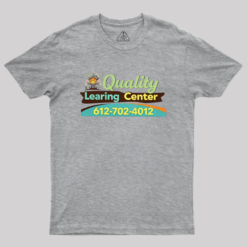 Quality Learing Center Geek T-Shirt