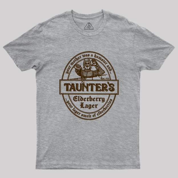 Your Lager Smelt of Elderberries Geek T-Shirt