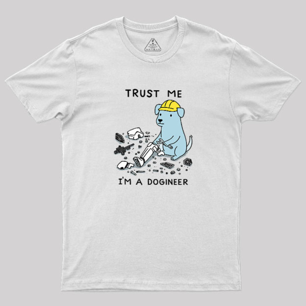 I'm A Dogineer Geek T-Shirt
