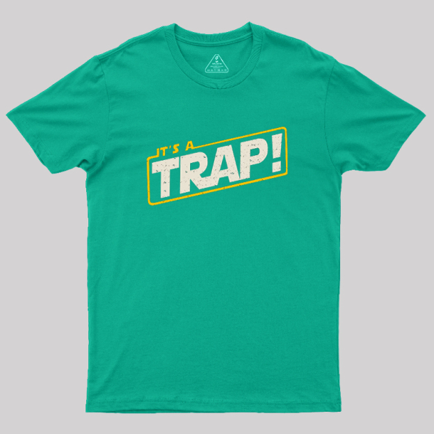 It's A Trap Geek T-Shirt