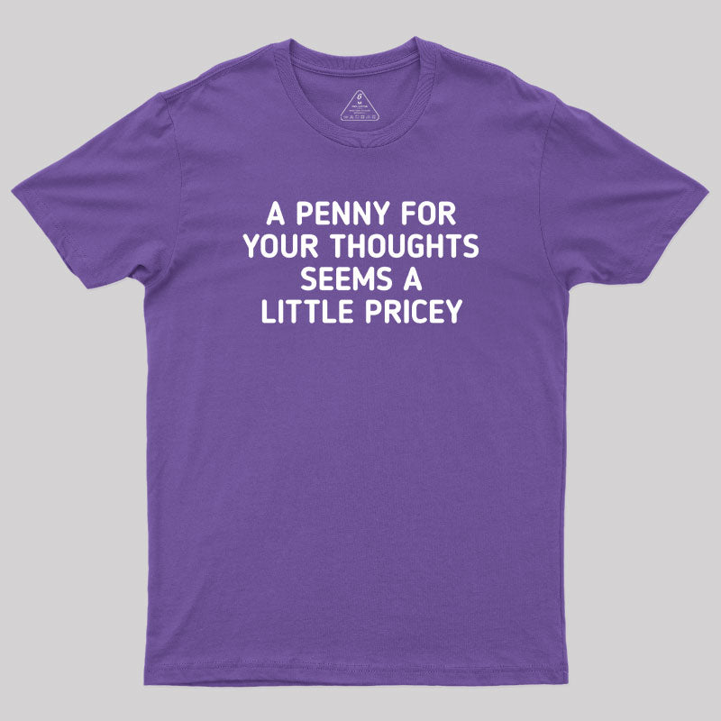 A Penny Funny Quotes Geek T-Shirt