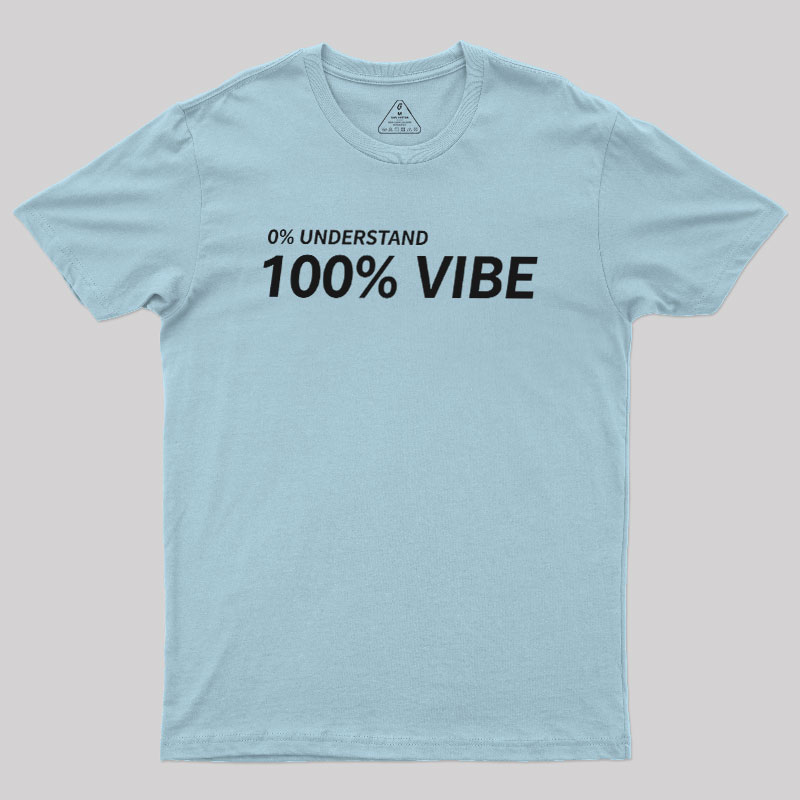 Zero Understanding Geek T-Shirt