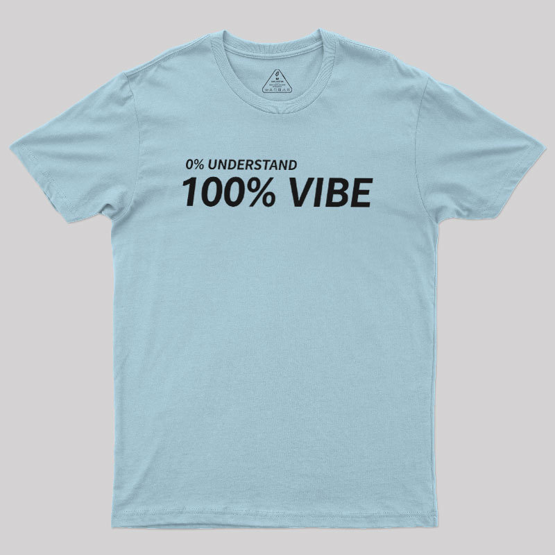 Zero Understanding Geek T-Shirt