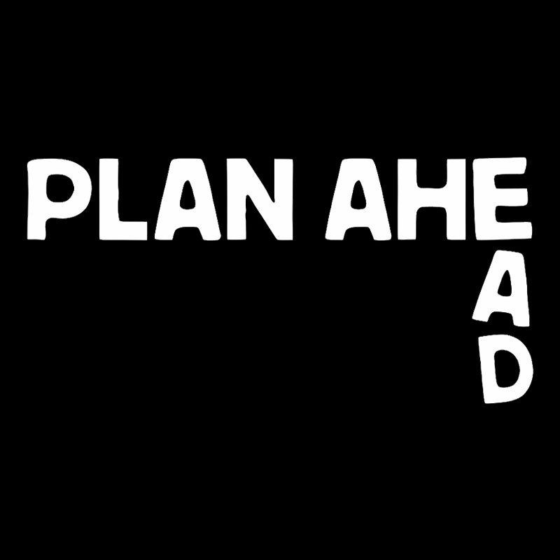 Plan Ahead Geek T-Shirt