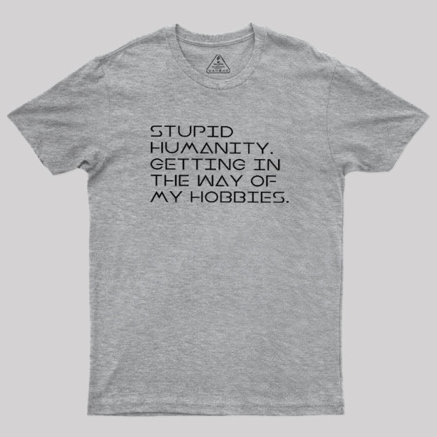 Stupid Humanity Geek T-Shirt