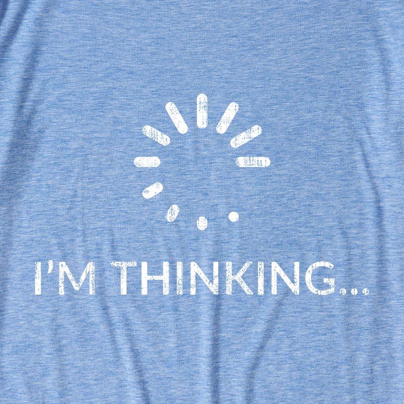 I'm Thinking Ultra Soft Heather Tee