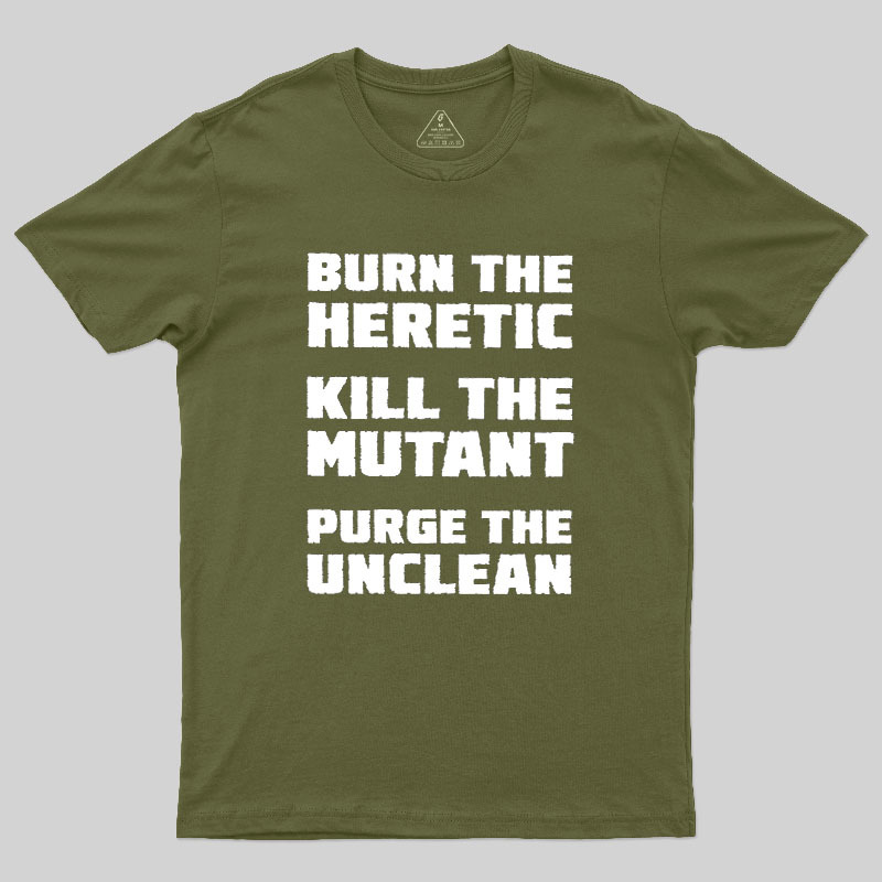 Burn The Heretic Geek T-Shirt