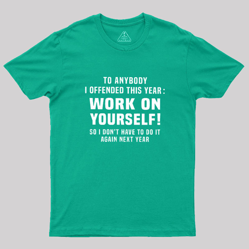 Funny Offensive Message Geek T-Shirt