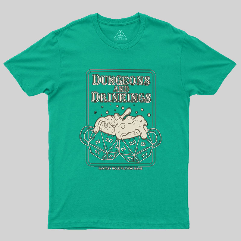 Dungeons and Drinkings Geek T-Shirt