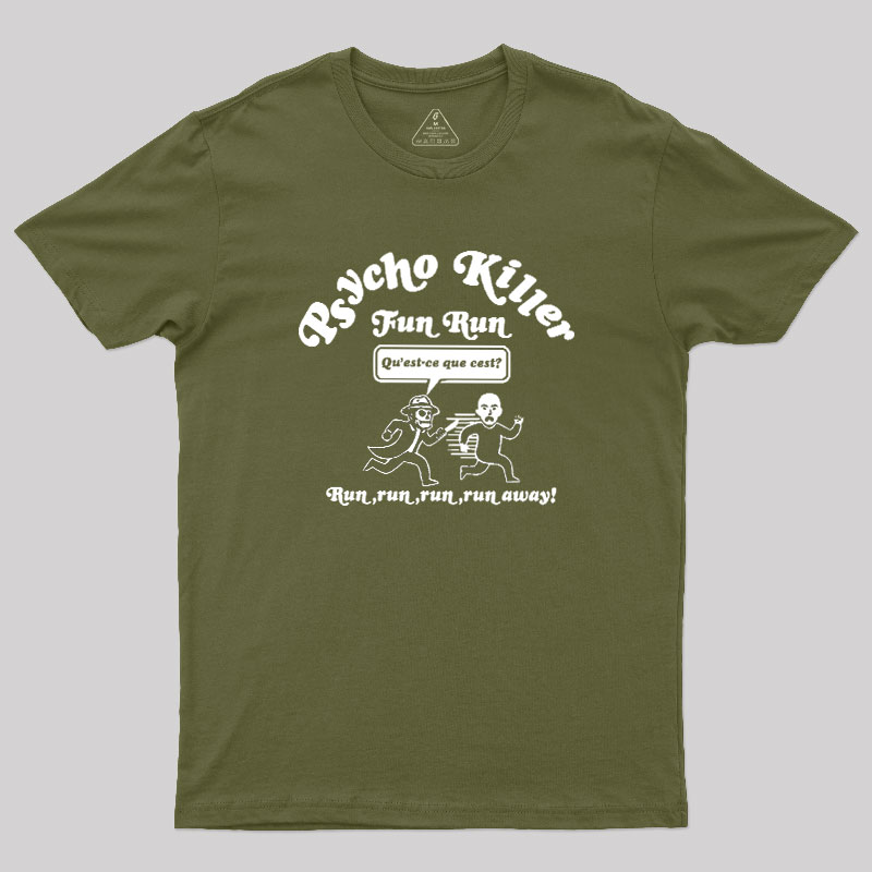 Psycho Killer Fun Run Geek T-Shirt
