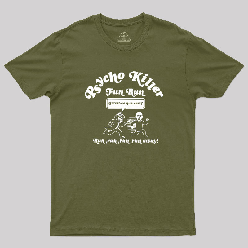 Psycho Killer Fun Run Geek T-Shirt