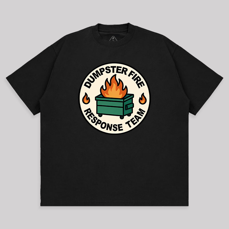 Dumpster Fire Response Team Unisex Oversized T-shirt