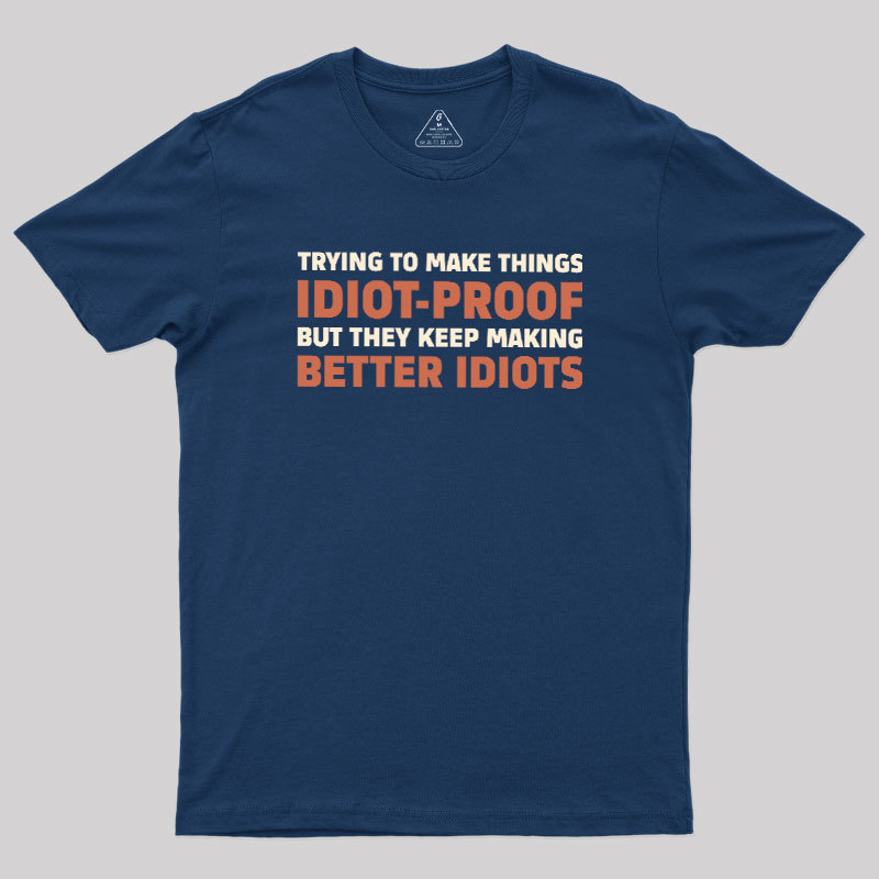 Idiot-Proof Paradox Geek T-Shirt