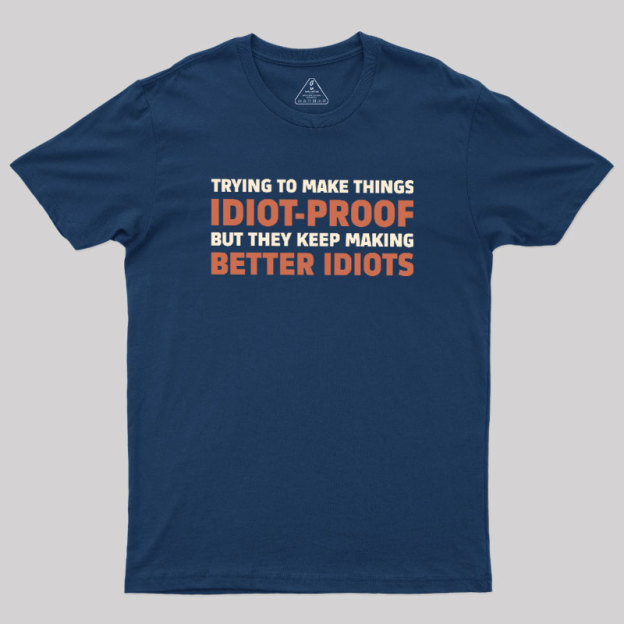 Idiot-Proof Paradox Geek T-Shirt