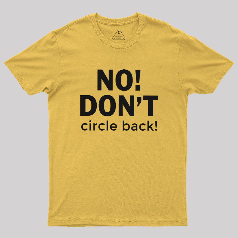 No Dont Geek T-Shirt