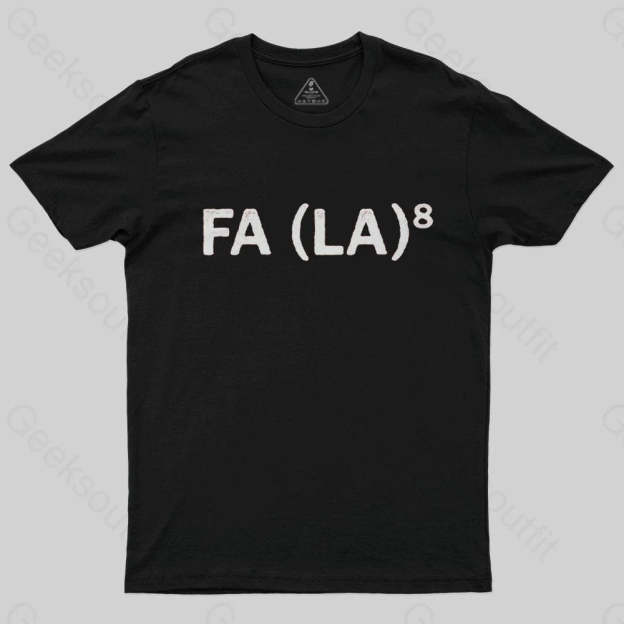 FA (LA)8 T-Shirt - Geeksoutfit