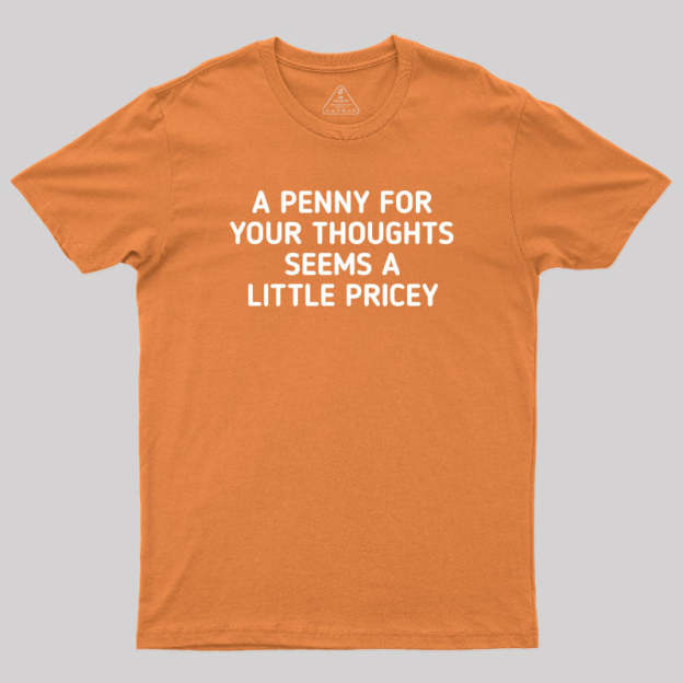 A Penny Funny Quotes Geek T-Shirt