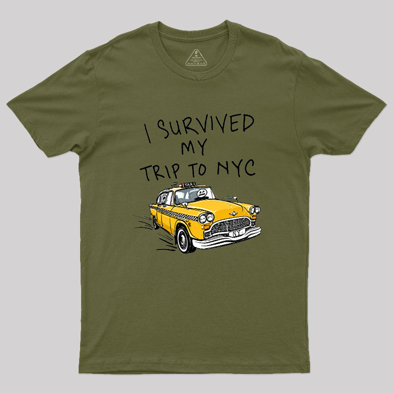 I Survived My Trip to NYC Geek T-Shirt