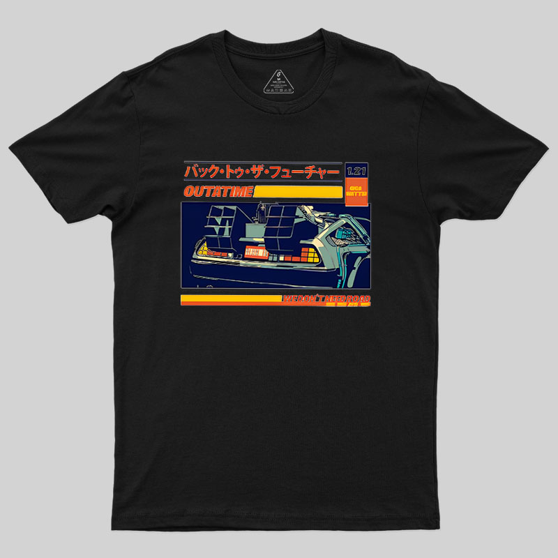 Out A Time Road Geek T-Shirt