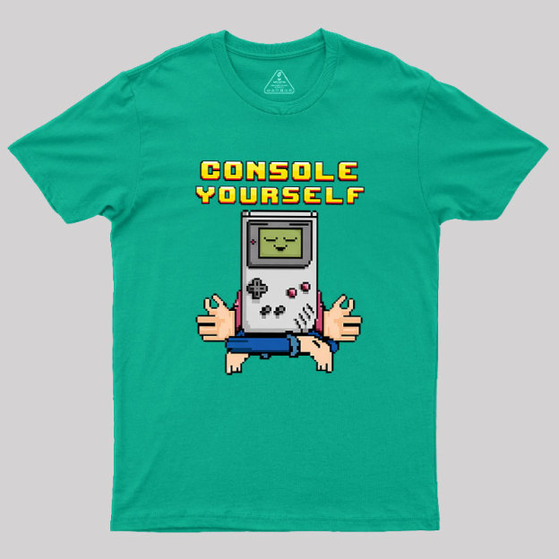 Console Yourself Geek T-Shirt