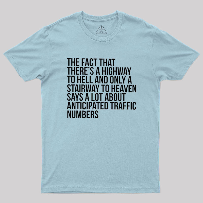 There's Highway To Hell And Stairway To Heaven Geek T-Shirt