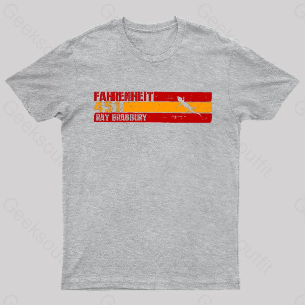 Fahrenheit 451 By Ray Bradbury Nerd T-Shirt Grey / S