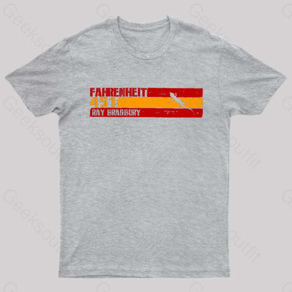 Fahrenheit 451 By Ray Bradbury Nerd T-Shirt Grey / S