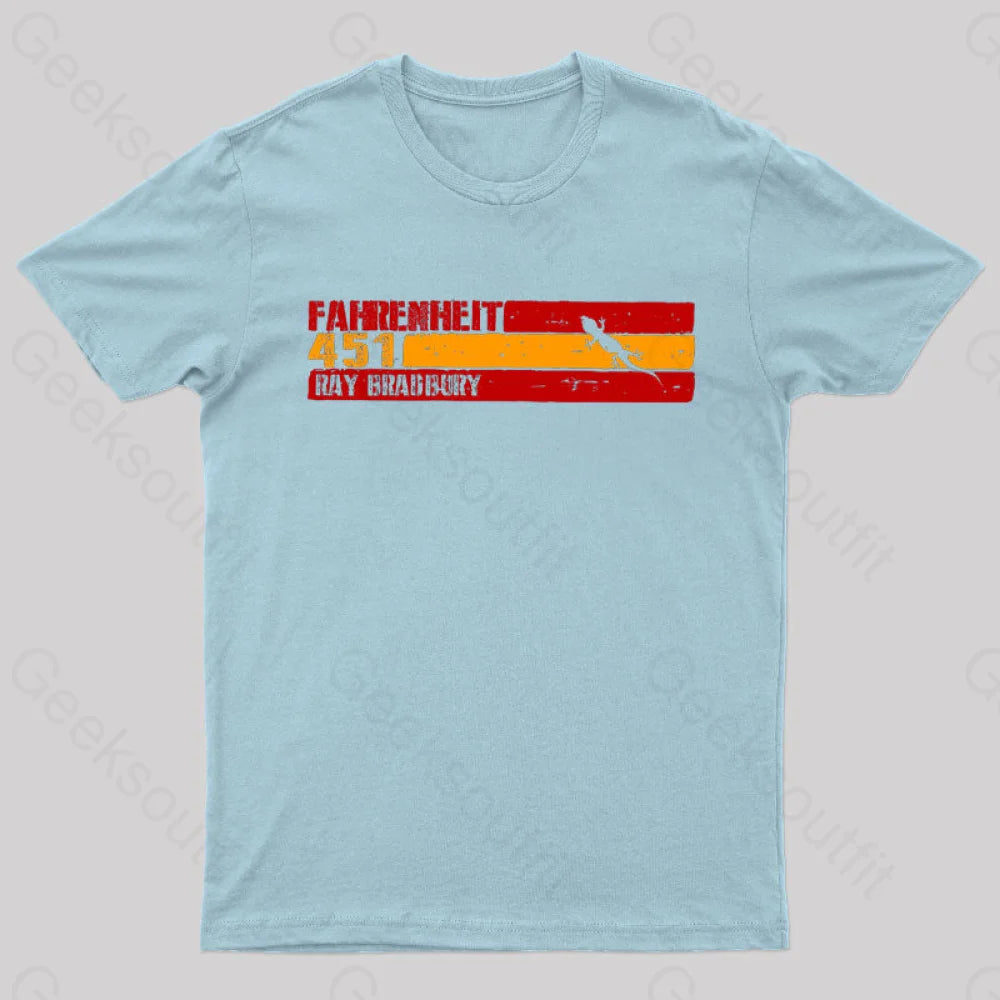 Fahrenheit 451 By Ray Bradbury Nerd T-Shirt Light Blue / S