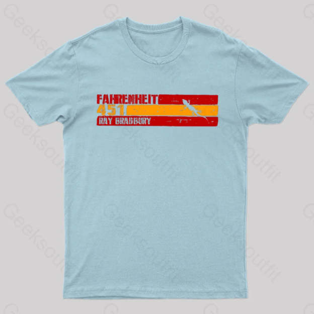 Fahrenheit 451 By Ray Bradbury Nerd T-Shirt Light Blue / S