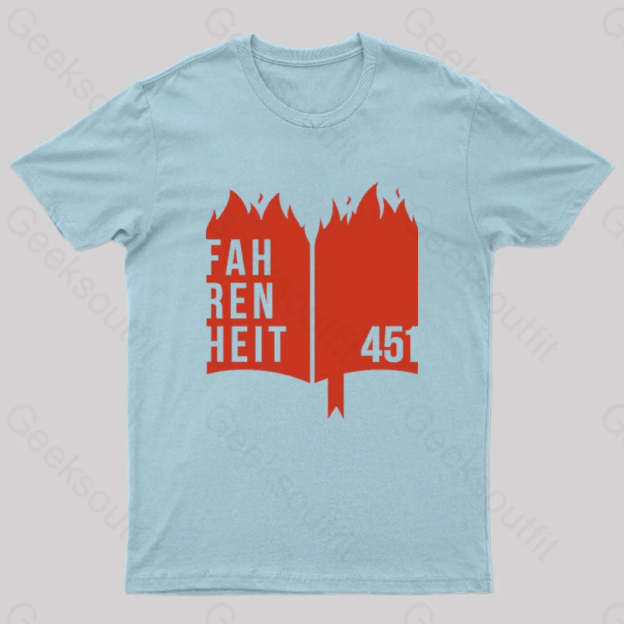Fahrenheit 451 Geek T-Shirt Light Blue / S