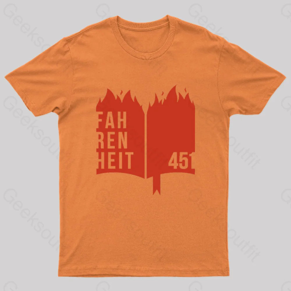 Fahrenheit 451 Geek T-Shirt Orange / S