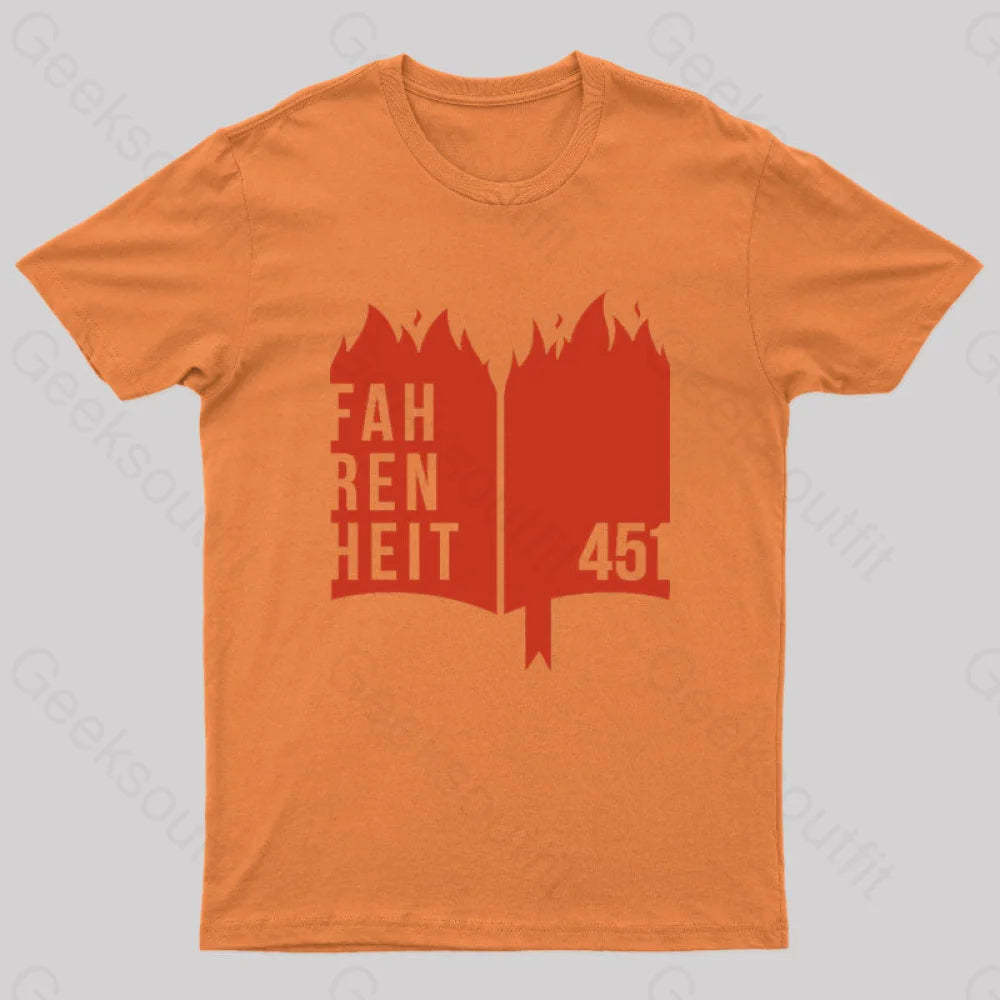 Fahrenheit 451 Geek T-Shirt Orange / S