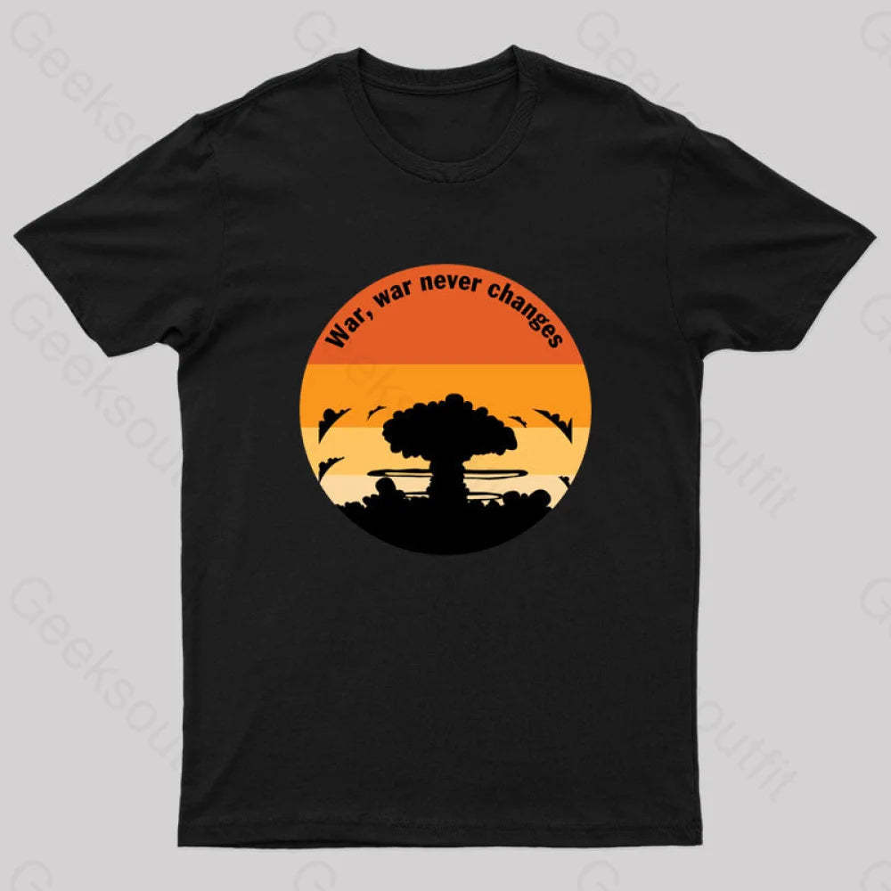 Fall Out War Never Changes Geek T-Shirt Black / S