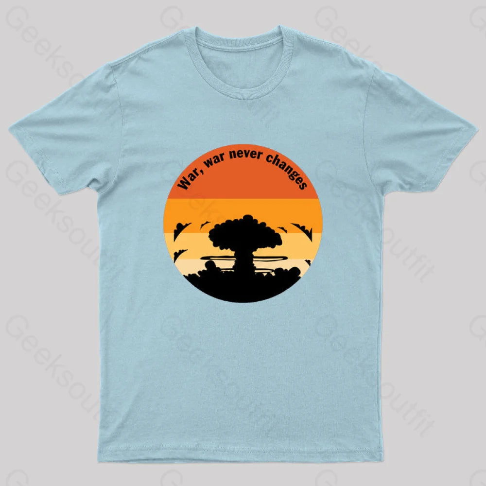 Fall Out War Never Changes Geek T-Shirt Light Blue / S