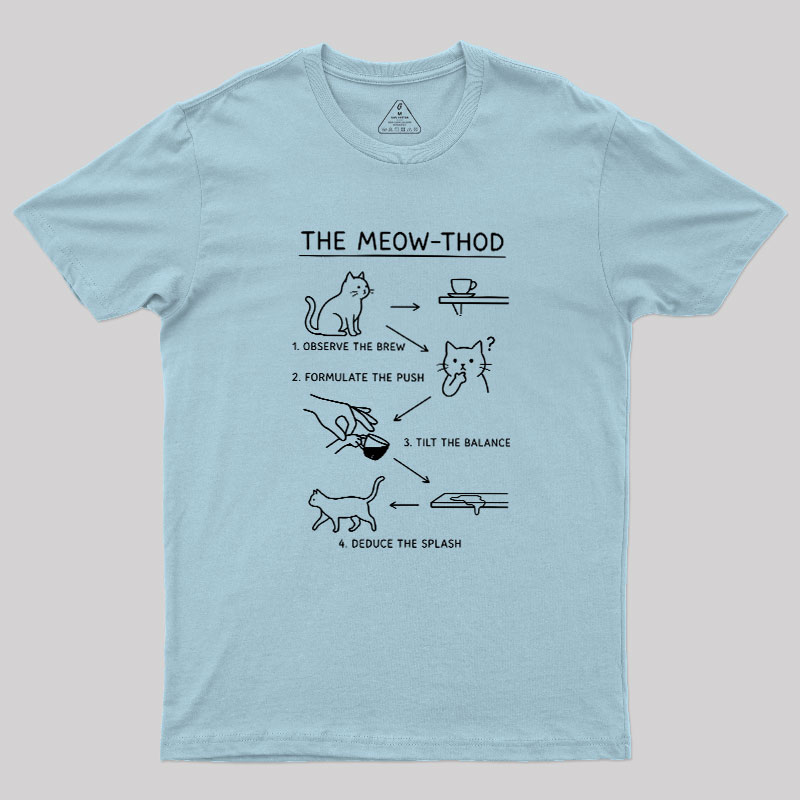 The Meow-thod Geek T-Shirt