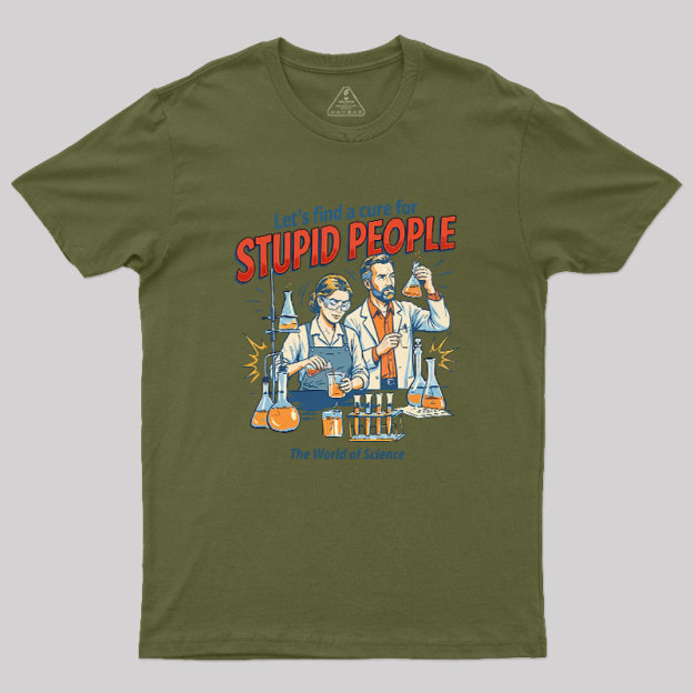The Cure for Idiocy Geek T-Shirt