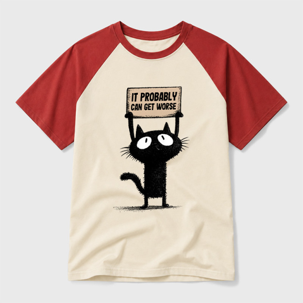 It Probably Can Get Worse Geek Retro Raglan T-Shirt