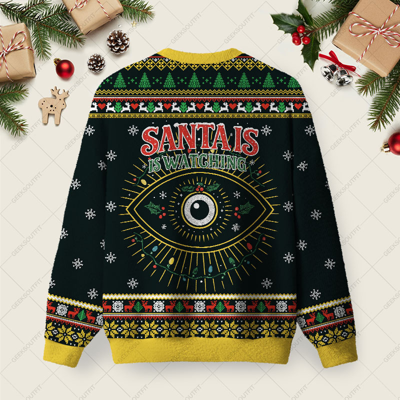 Santa Is Watching You Ugly Christmas Fuzzy Fleece Sweatshirt