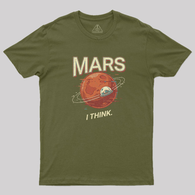 Mars I Think Geek T-Shirt