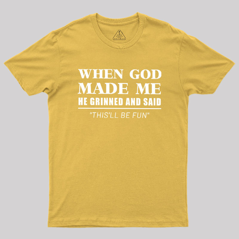 When God Made Me Geek T-Shirt