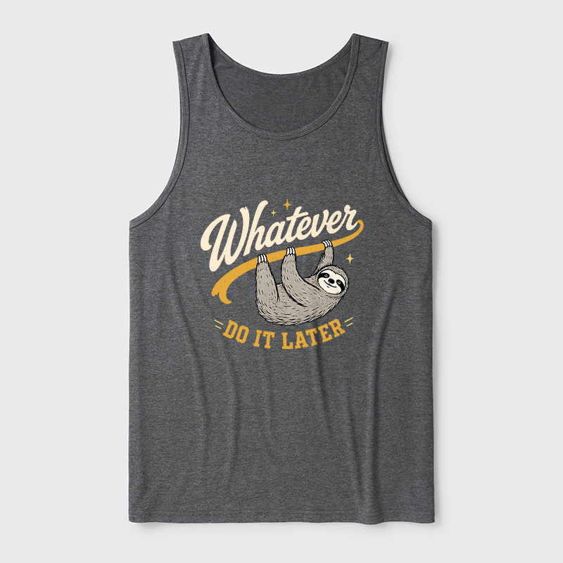 Whatever Do It Later Ultra Soft Heather Tank