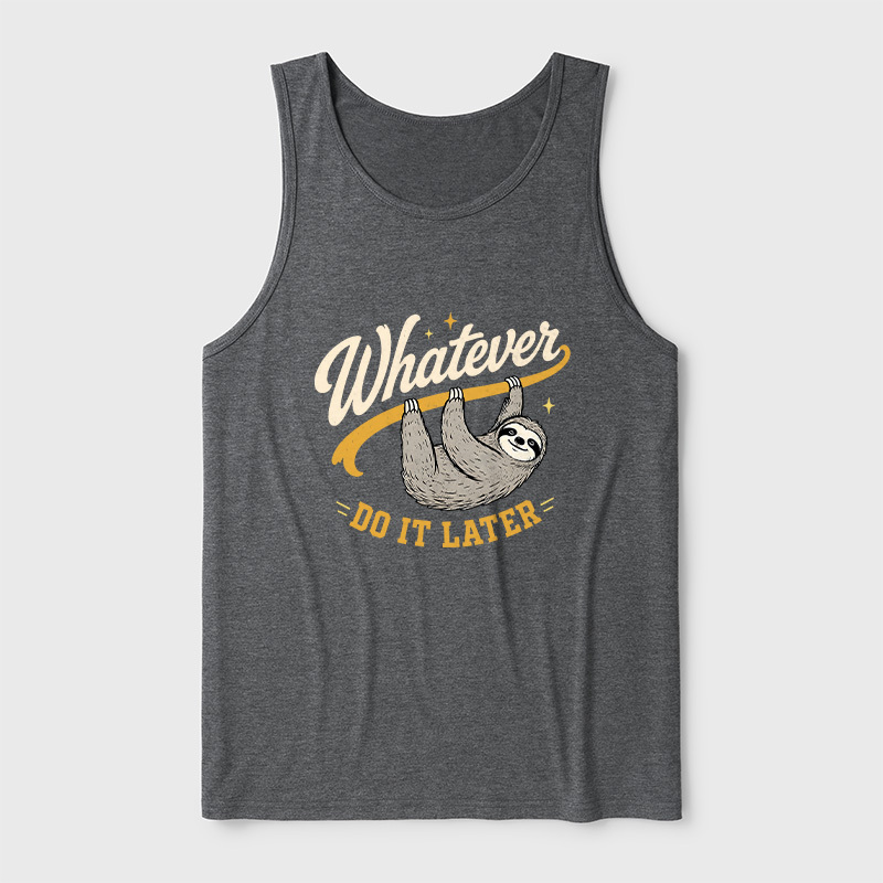 Whatever Do It Later Ultra Soft Heather Tank