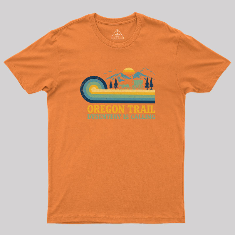 Dysentery Is Calling Geek T-Shirt