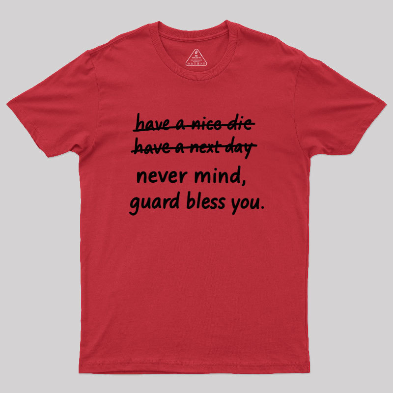 Never Mind Geek T-Shirt