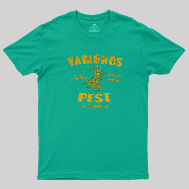 Vamonos Pest Geek T-Shirt