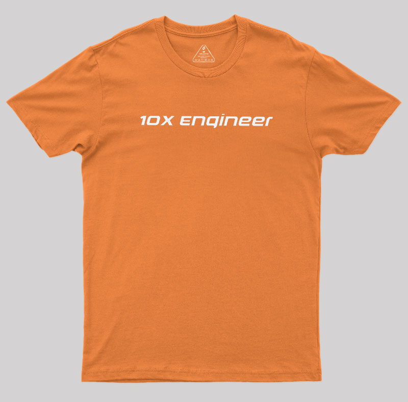 10x Engineer Geek T-Shirt