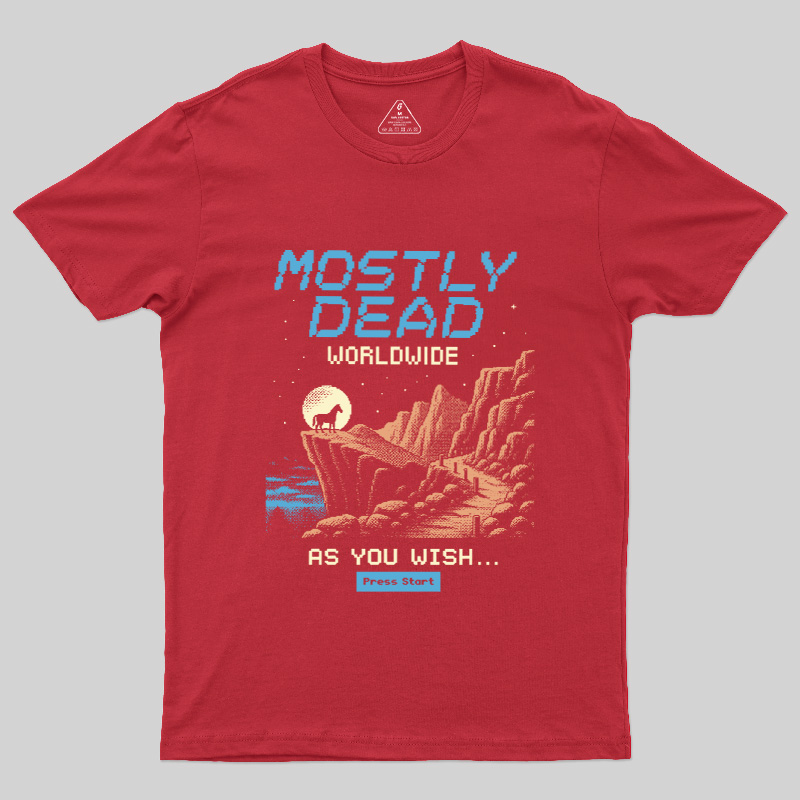 Mostly Dead Worldwide Geek T-Shirt